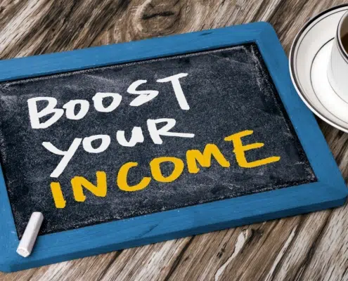 Boost your income.