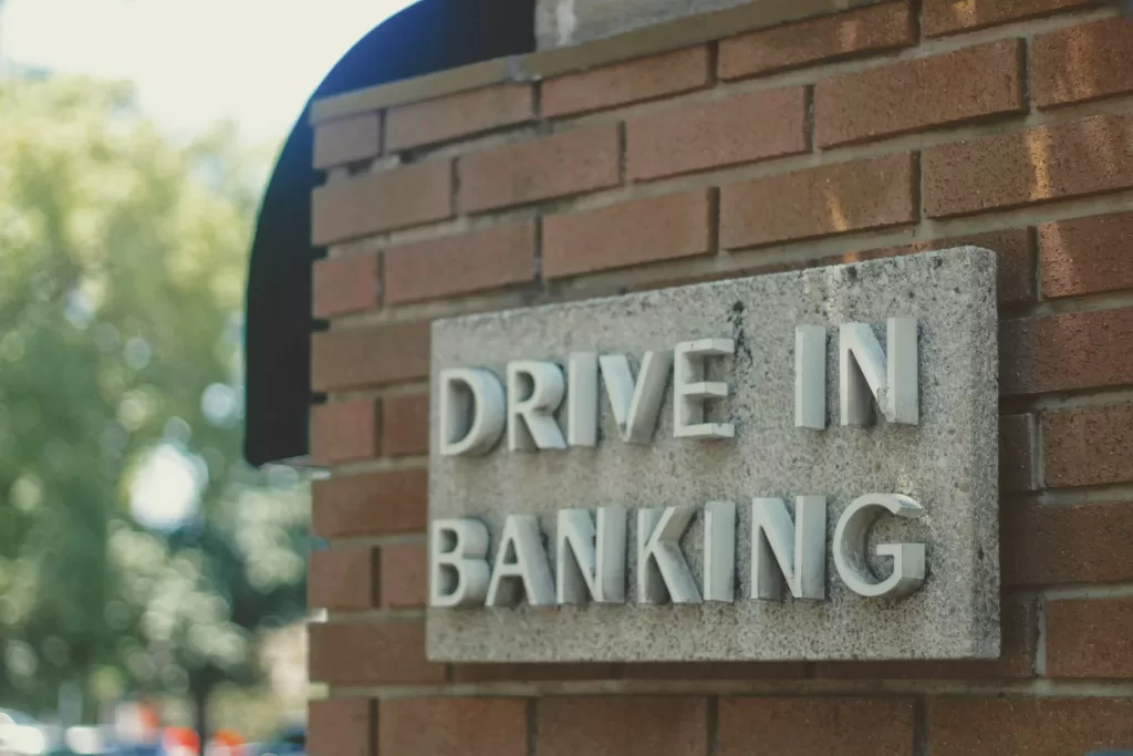 Drive in Banking Sign.