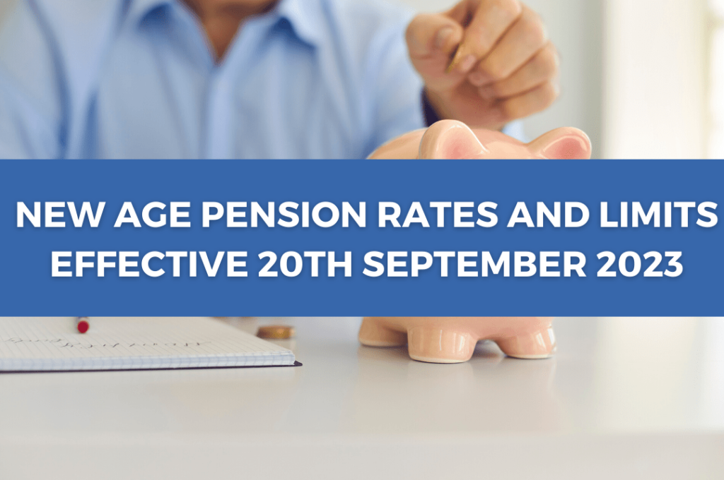 New Age Pension Rates and Limits Effective 20th September 2023.