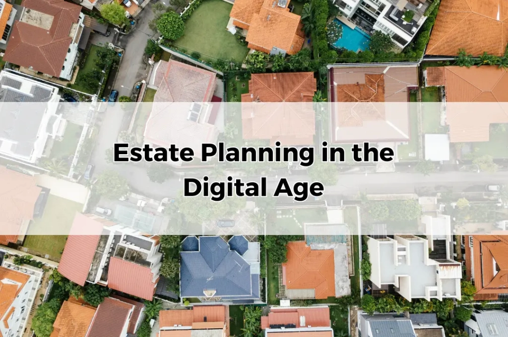 Estate Planning in the Digital Age.