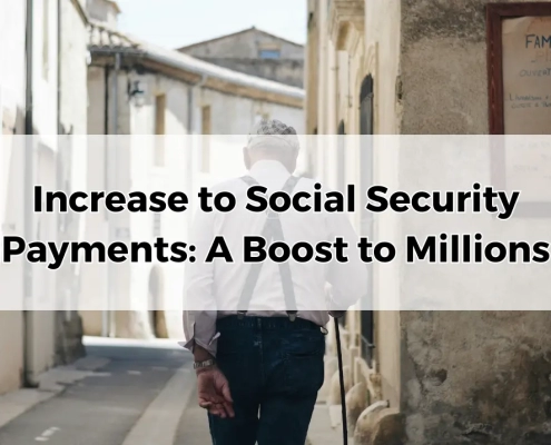 Increase to Social Security Payments A Boost to Millions.