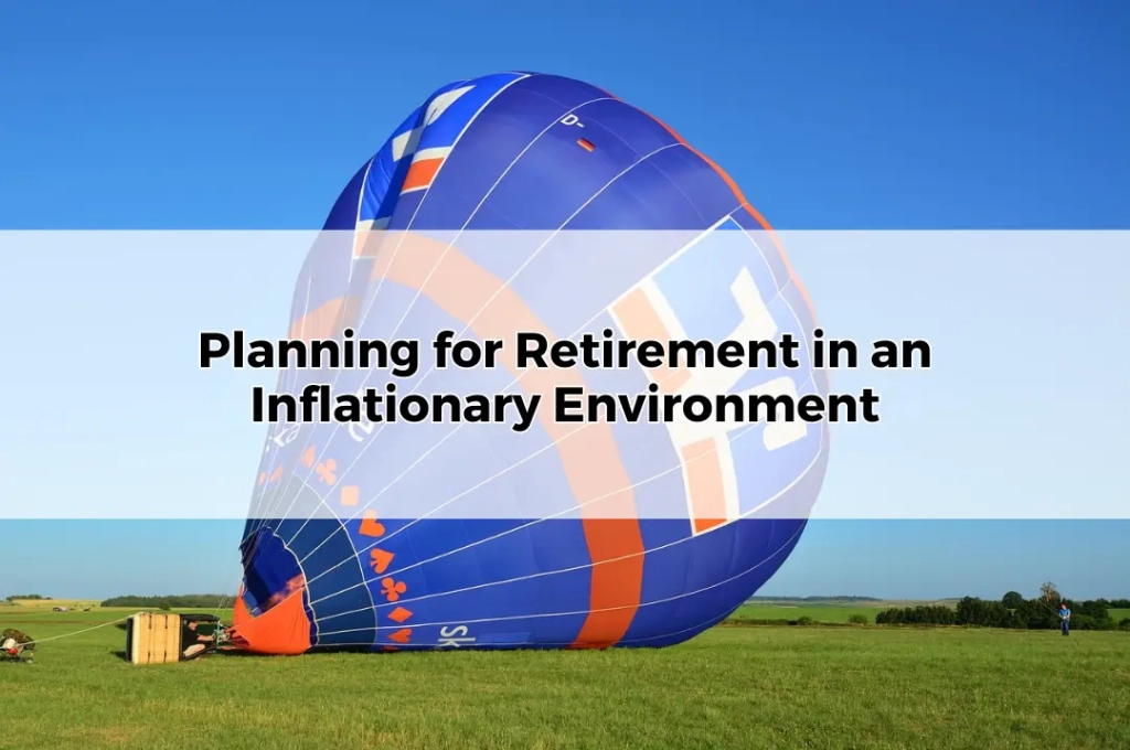 Planning for Retirement in an Inflationary Environment in Australia