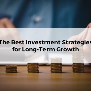 Best Investment Strategies for Long-Term Growth