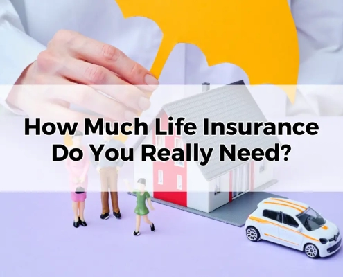 How Much Life Insurance Do You Really Need