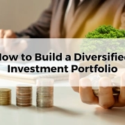 How to Build a Diversified Investment Portfolio