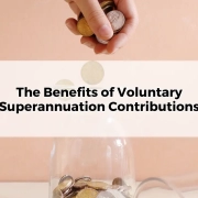 The Benefits of Voluntary Super Contributions