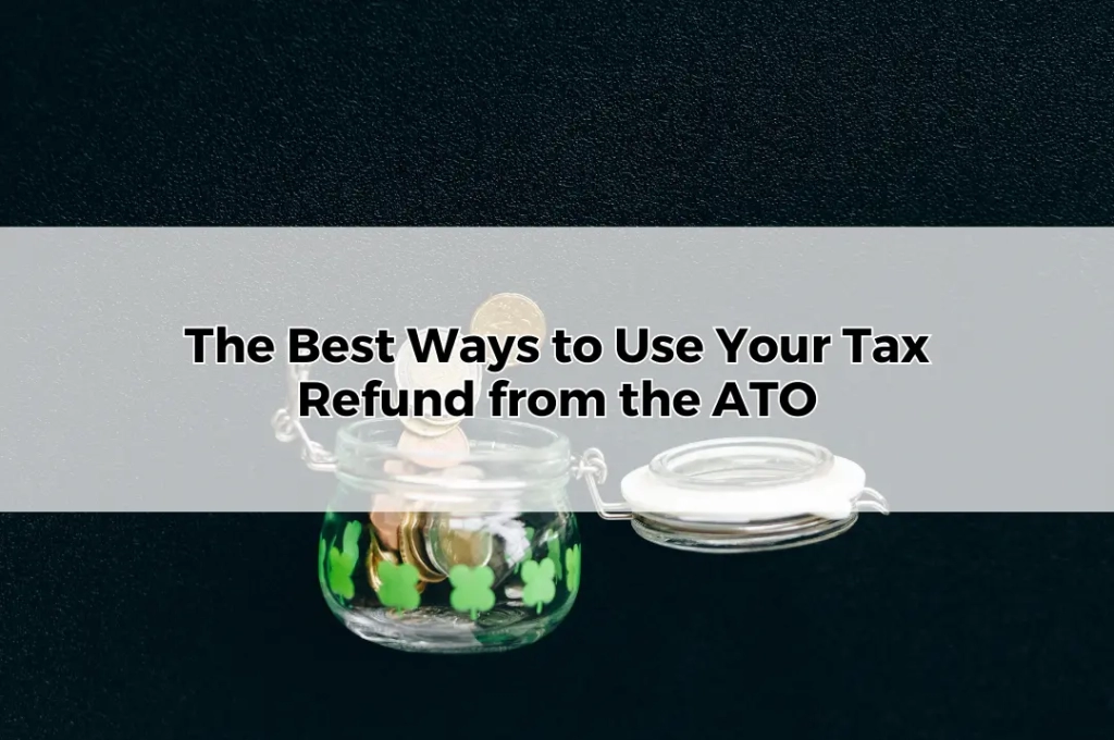 The Best Ways to Use Your Tax Refund