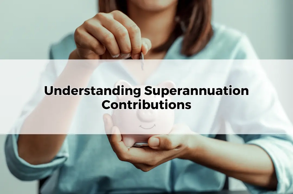 Understanding Super Contributions