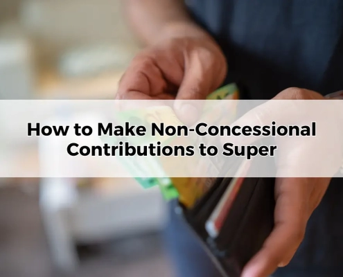 How to Make Non-Concessional Contributions to Super