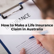 How to Make a Life Insurance Claim in Australia