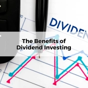 The Benefits of Dividend Investing