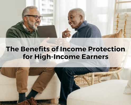 The Benefits of Income Protection for High-Income Earners