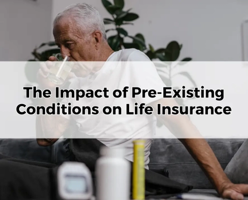 The Impact of Pre-Existing Conditions on Life Insurance