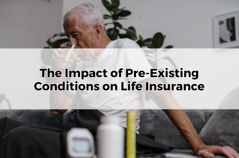 The Impact of Pre-Existing Conditions on Life Insurance
