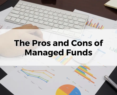 The Pros and Cons of Managed Funds