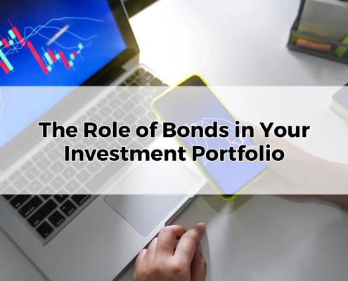 The Role of Bonds in Your Investment Portfolio