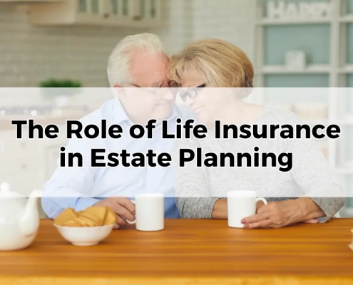 The Role of Life Insurance in Estate Planning