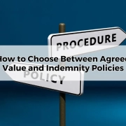 How to Choose Between Agreed Value and Indemnity Policies