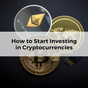 How to Start Investing in Cryptocurrencies