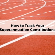 How to Track Your Superannuation Contributions