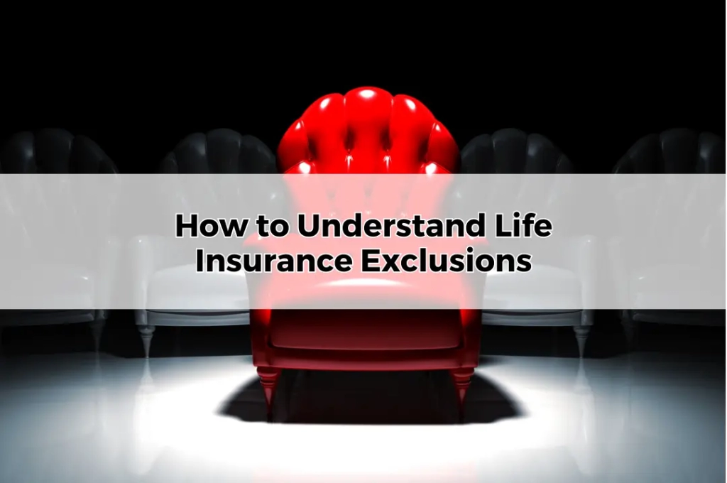 How to Understand Life Insurance Exclusions