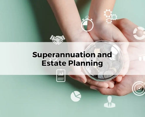 Superannuation and Estate Planning