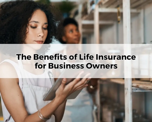 The Benefits of Life Insurance for Business Owners