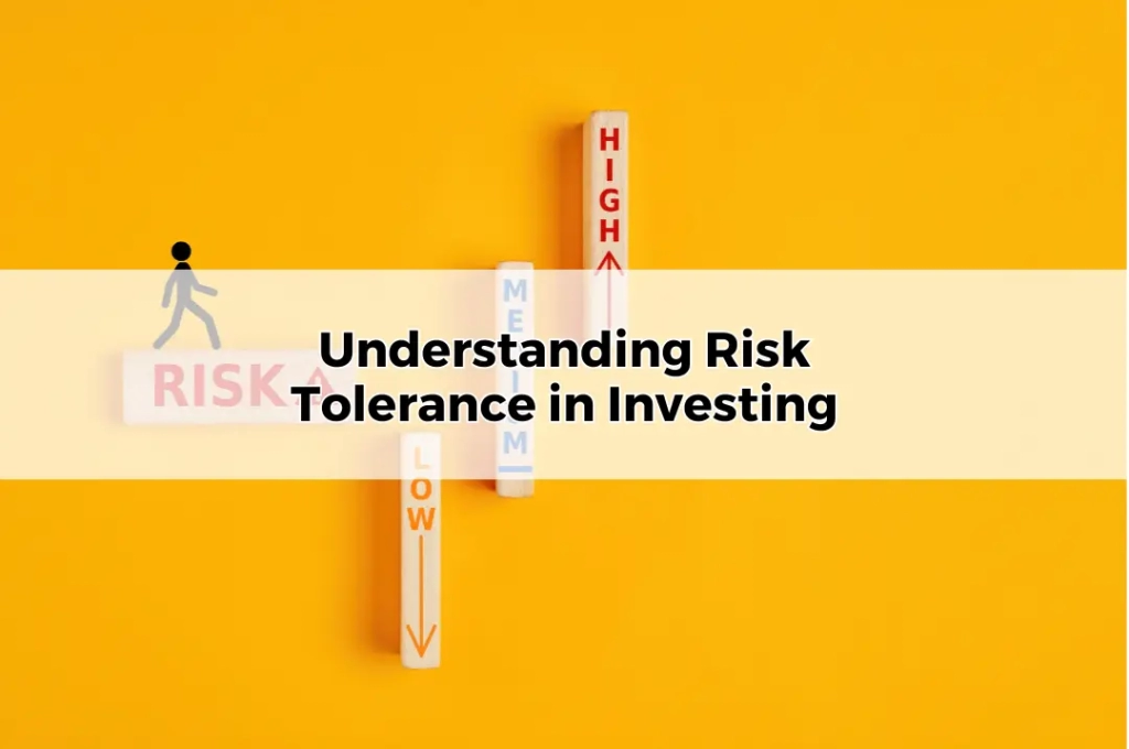 Understanding Risk Tolerance in Investing