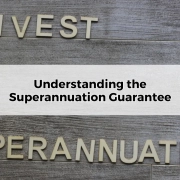 Understanding the Superannuation Guarantee