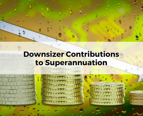 Downsizer Contributions to Superannuation