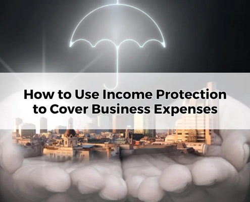 How to Use Income Protection to Cover Business Expenses