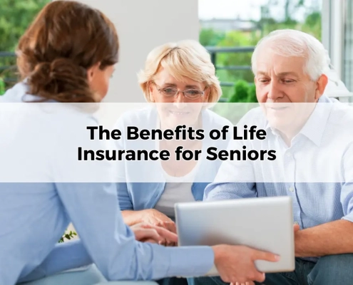 The Benefits of Life Insurance for Seniors