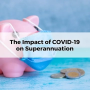 The Impact of COVID-19 on Superannuation