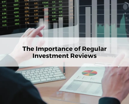 The Importance of Regular Investment Reviews