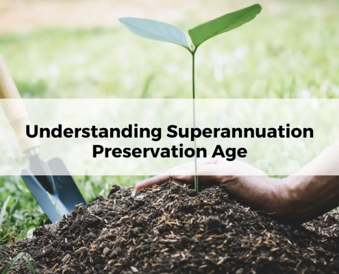 Understanding Superannuation Preservation Age