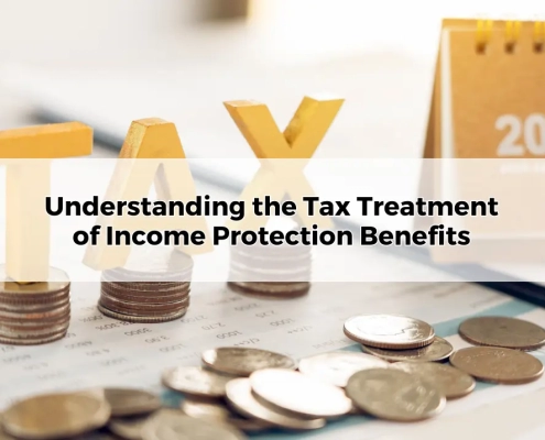 Understanding the Tax Treatment of Income Protection Benefits