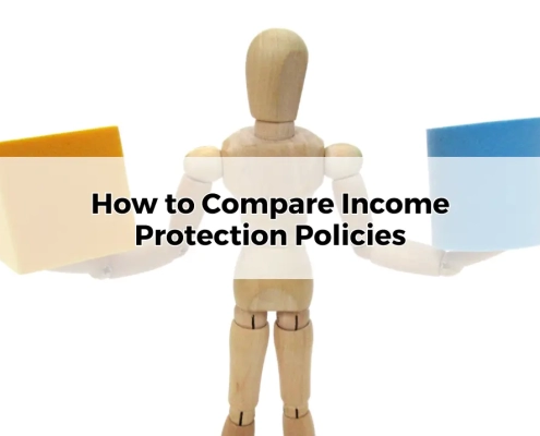 How to Compare Income Protection Policies