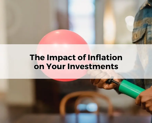 The Impact of Inflation on Your Investments