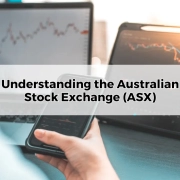 Understanding the Australian Stock Exchange (ASX)