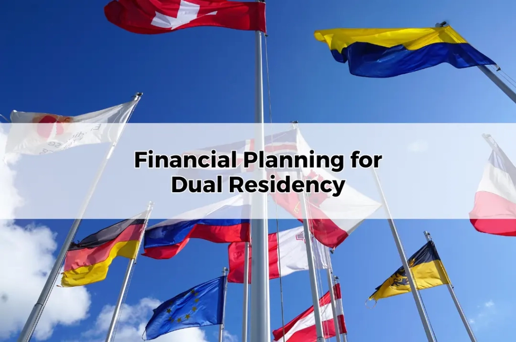 Financial Planning for Dual Residency