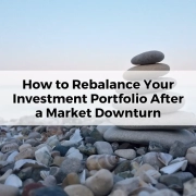 How to Rebalance Your Investment Portfolio After a Market Downturn