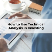 How to Use Technical Analysis in Investing