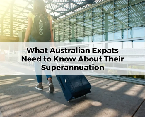 What Australian Expats Need to Know About Their Superannuation