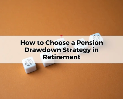 How to Choose a Pension Drawdown Strategy in Retirement