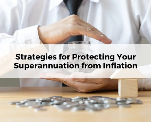 Strategies for Protecting Your Superannuation from Inflation