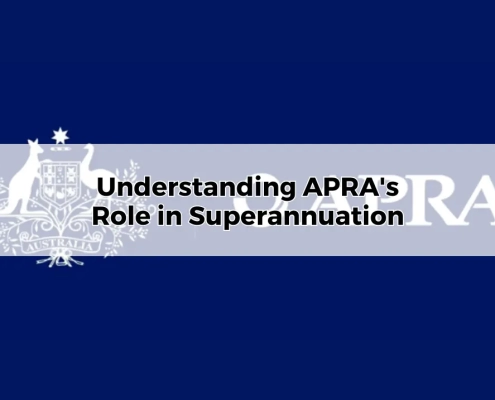 Understanding APRA's Role in Superannuation