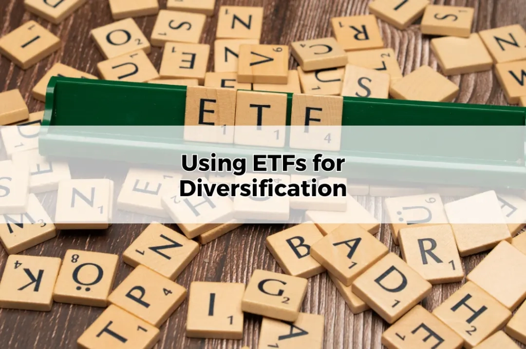 Using ETFs for Diversification