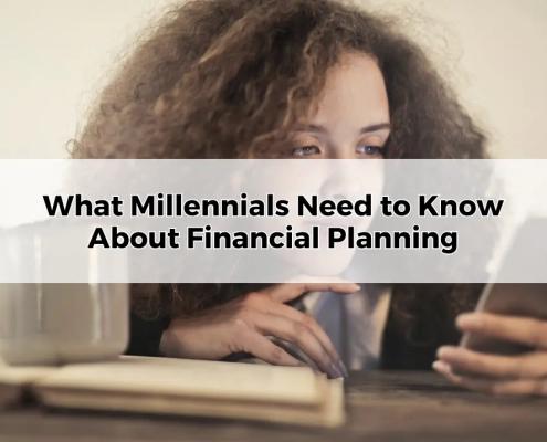 What Millennials Need to Know About Financial Planning