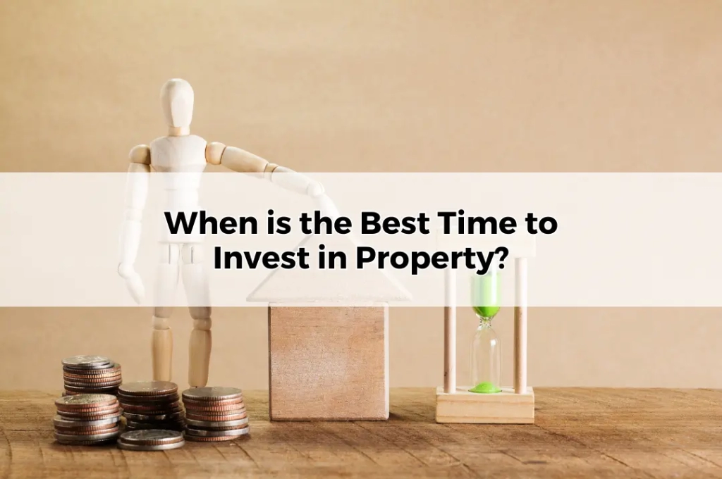 When is the Best Time to Invest in Property