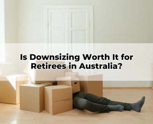 Is Downsizing Worth It for Retirees in Australia